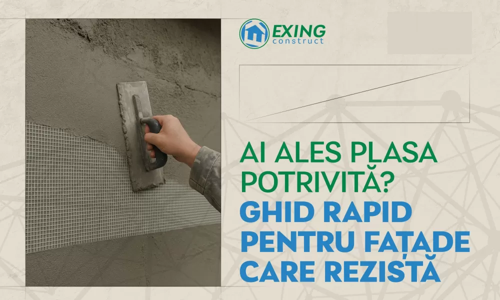 Ai ales plasa potrivită? Ghid rapid pentru fațade care rezistă