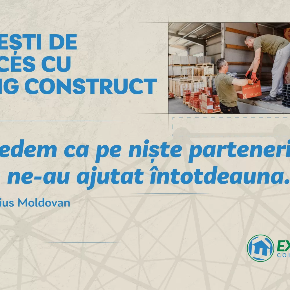 Un parteneriat de succes: RAVAGO și EXING CONSTRUCT, 22 de ani de colaborare exemplară