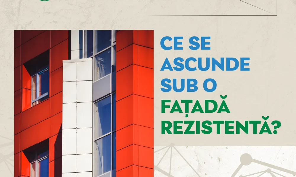 Ce se ascunde sub o fațadă rezistentă?