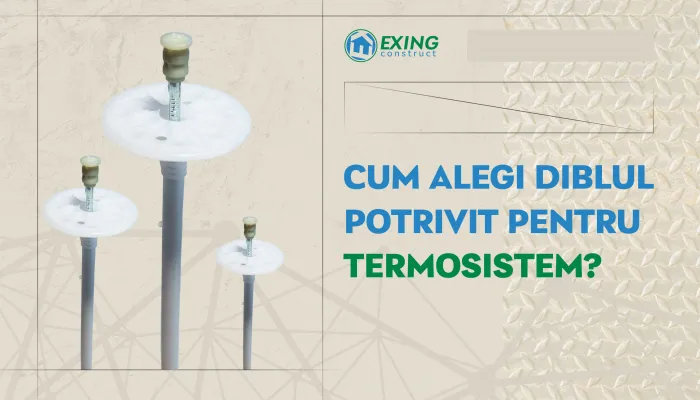 Cum alegi diblul potrivit pentru termosistem?